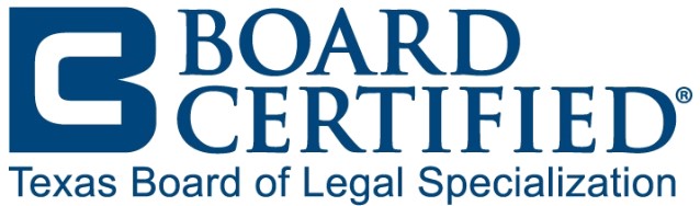Board Certified Texas Board of Legal Specialist Board Certified Texas Board of Legal Specialist